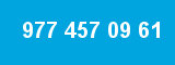 977 457 09 61